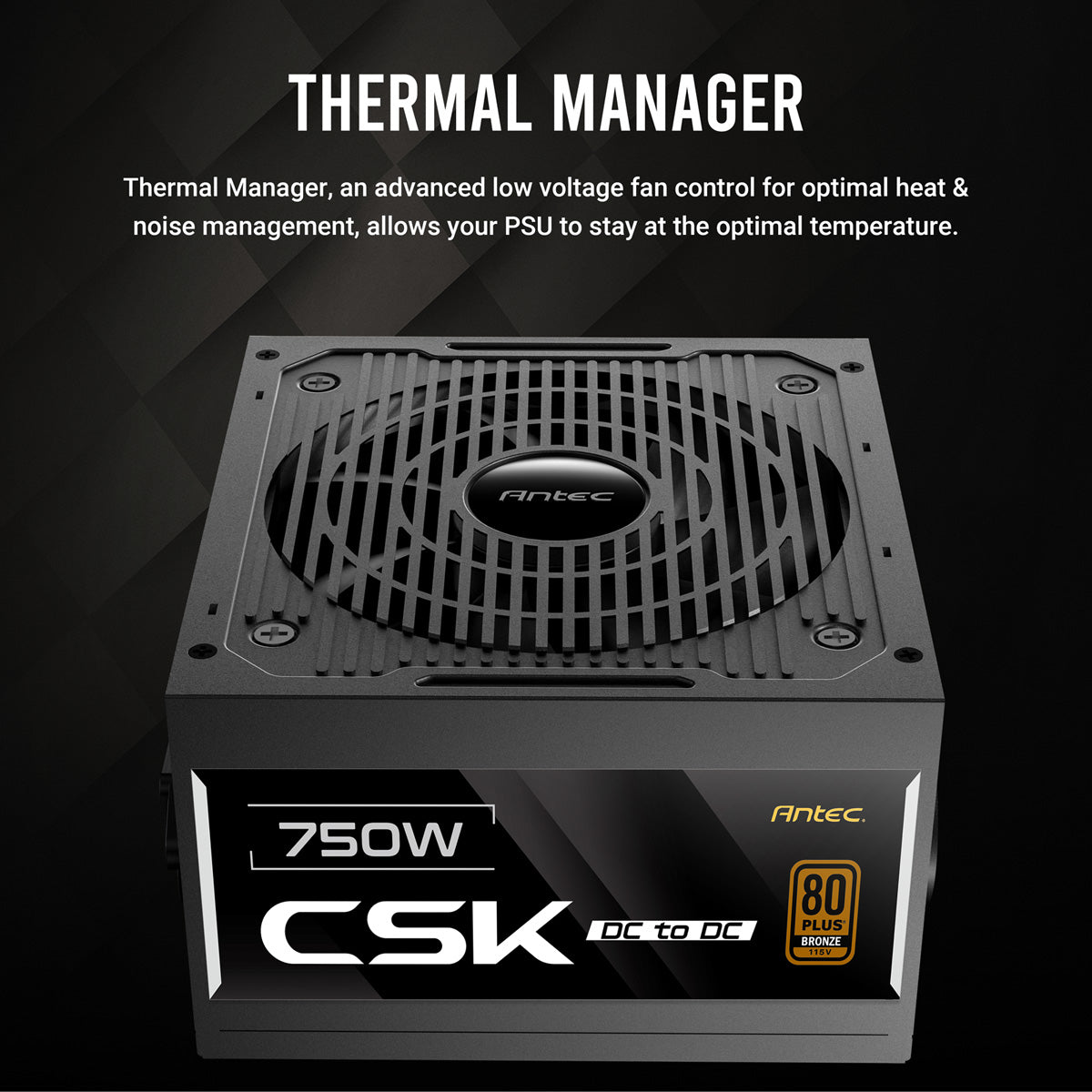 Antec CSK750DC EC ATX Netzteil 750 W 80 PLUS Bronze – nicht modular, ATX 2.52 – PCIe 5.1 kompatibel