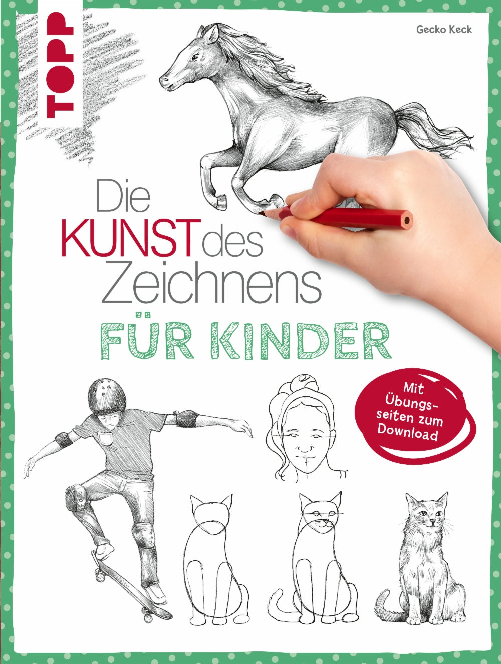 TOPP Verlag Frechverlag – Buch – Die Kunst des Zeichnens, Softcover, 144 Seiten, Deutsch, ab 9 Jahren