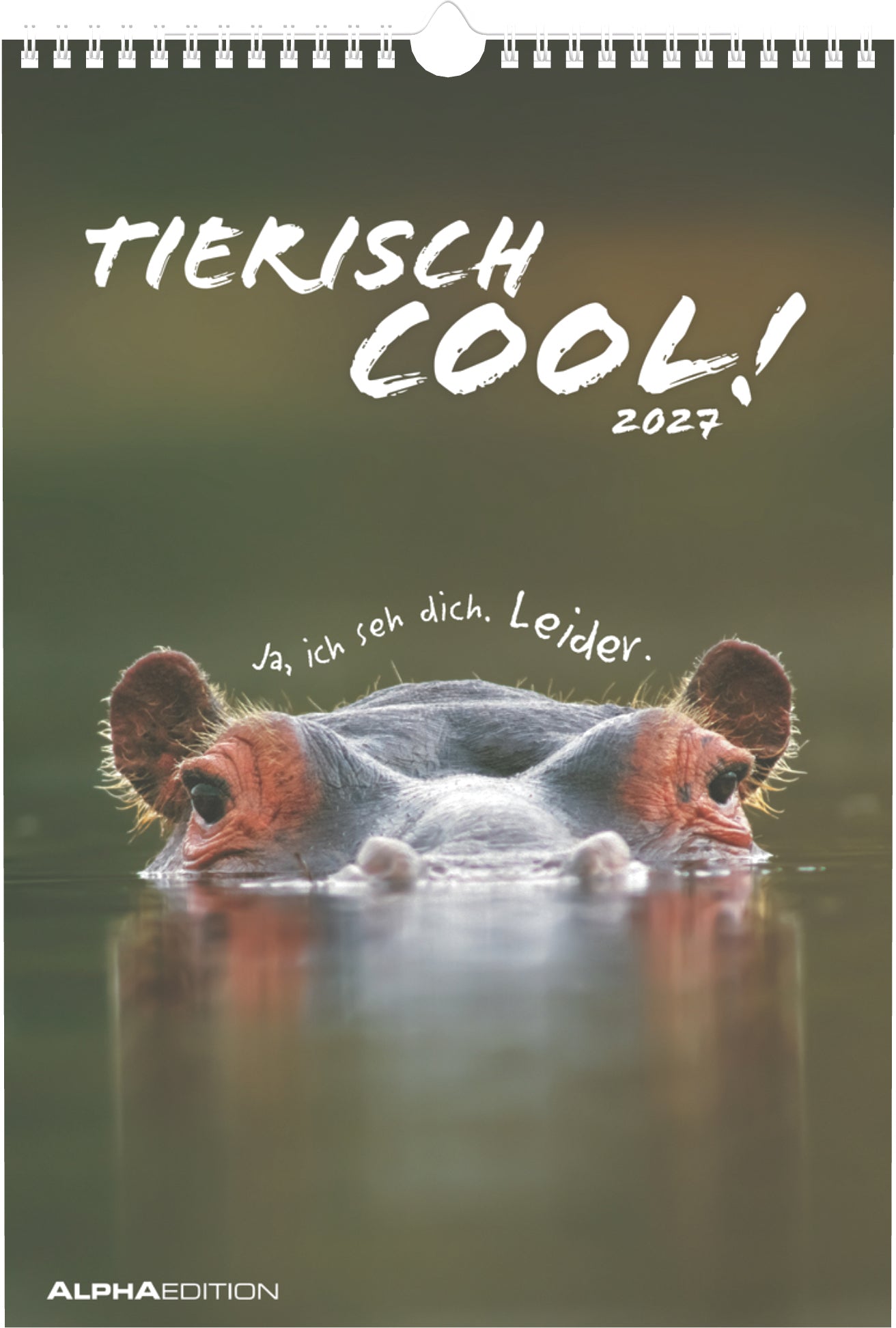 Alpha edition Tierisch Cool – Bildkalender 2027 – 24 × 35 cm – Kalendarium deutsch