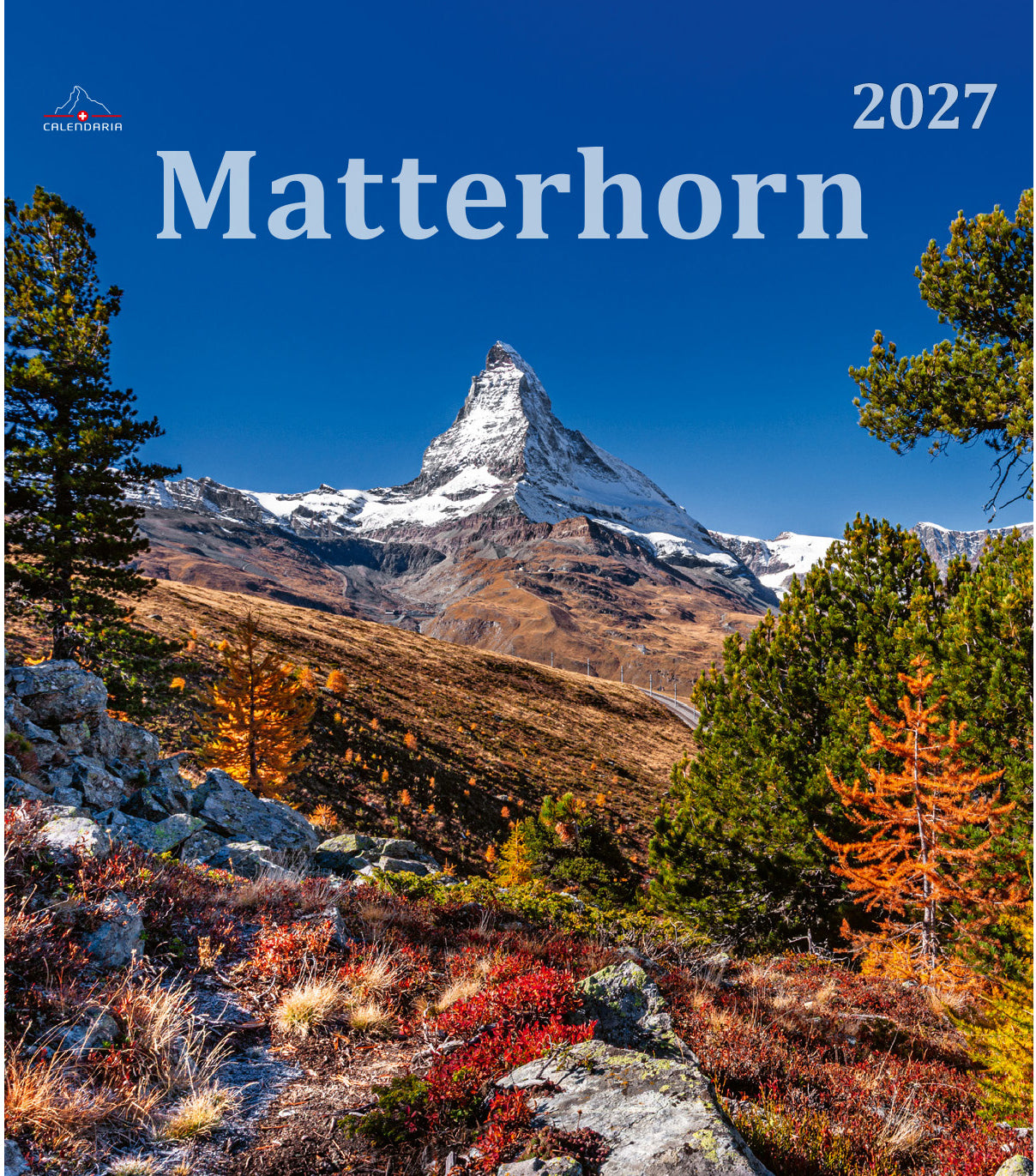 Calendaria Matterhorn – Bildkalender 2027 – 21,5 × 25 cm