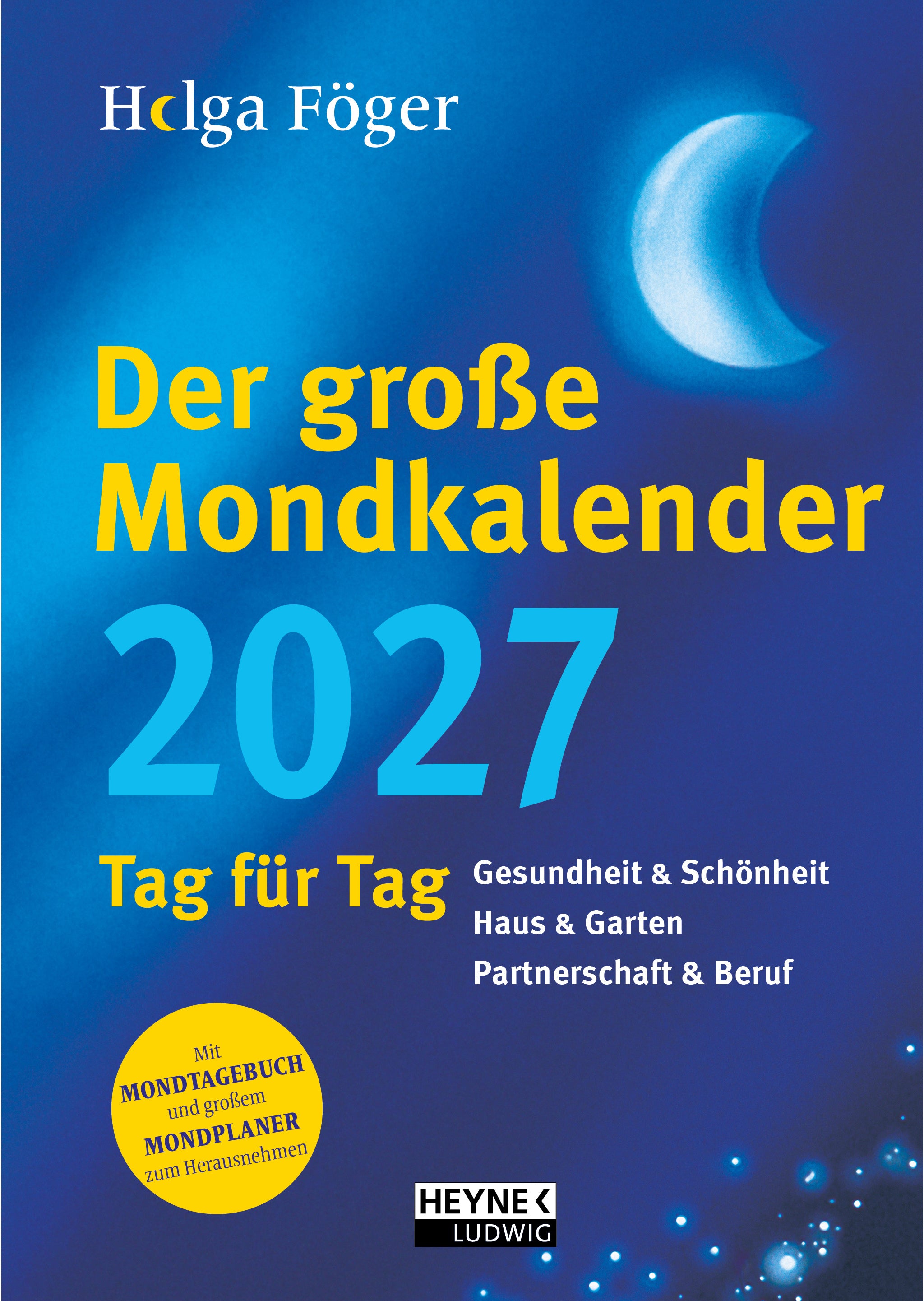 Heyne Der grosse Mondkalender – Tagesagenda 2027, 1 Tag/1 Seite, 18 × 24,5 cm, gebunden