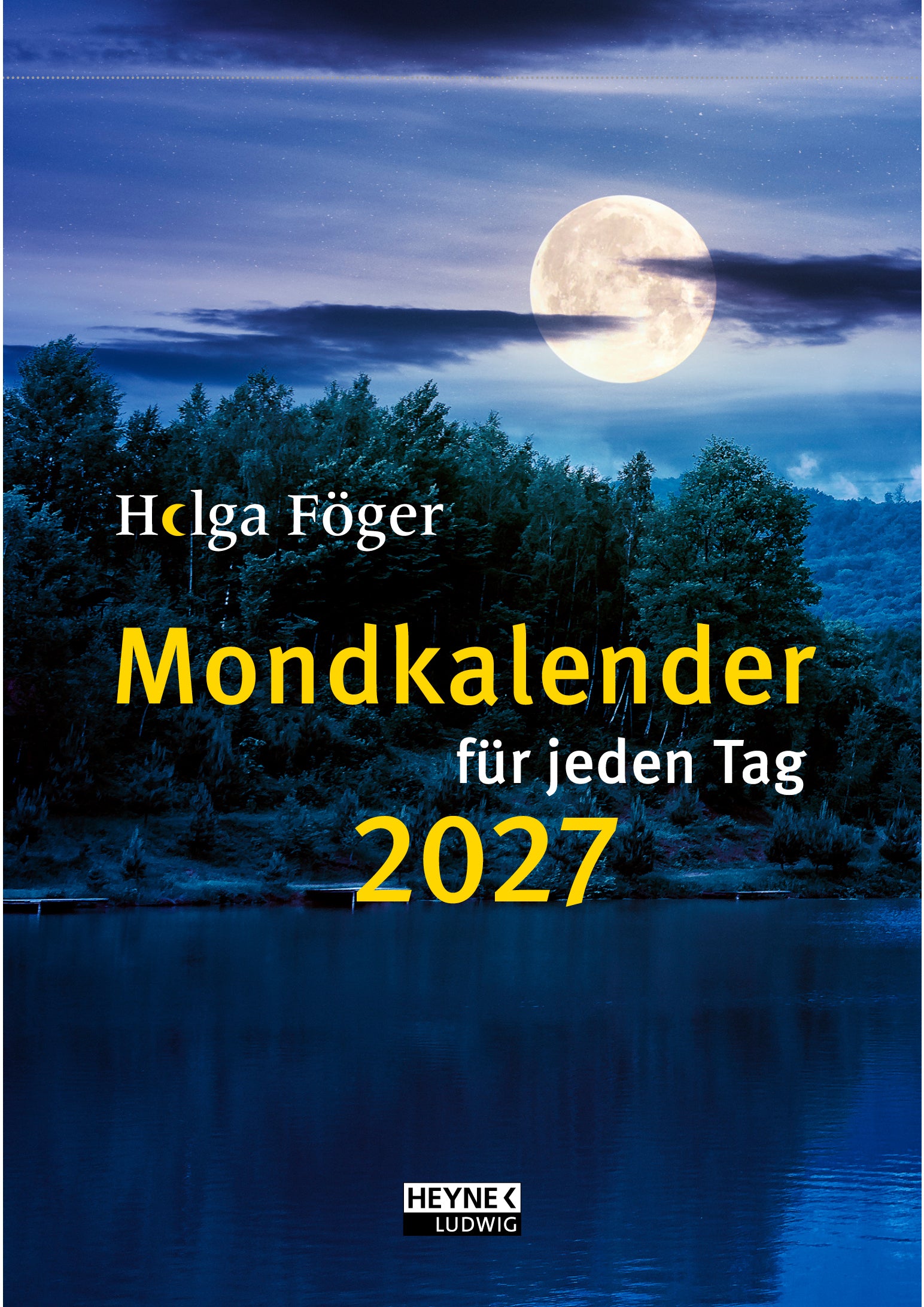 Heyne Mondkalender 2027 – 13 × 21,5 cm – Deutscher Kalender – 1 Tag/Blatt